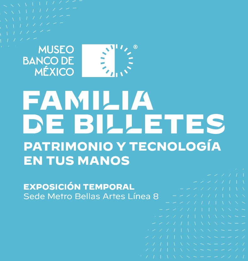 Exposición Familia de Billetes